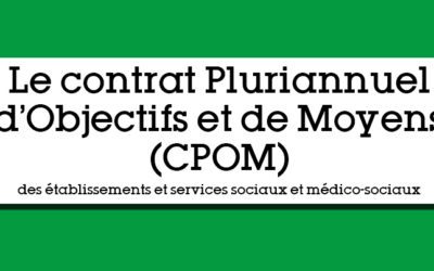 Le CPOM : un contrat qui contribue à améliorer la qualité du service rendu