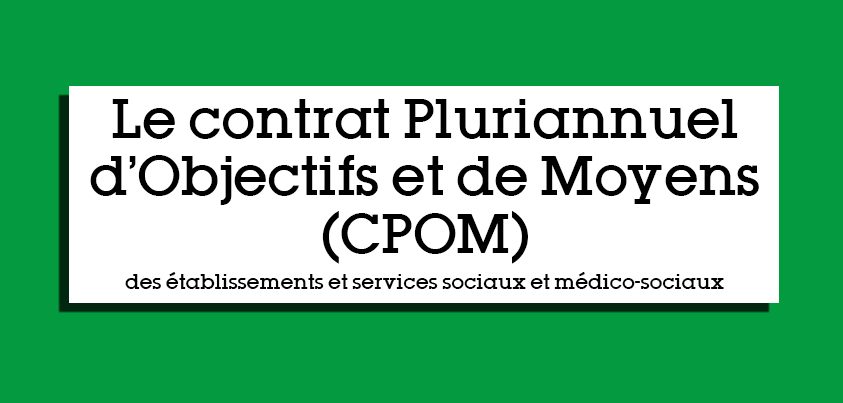 Le CPOM : un contrat qui contribue à améliorer la qualité du service rendu