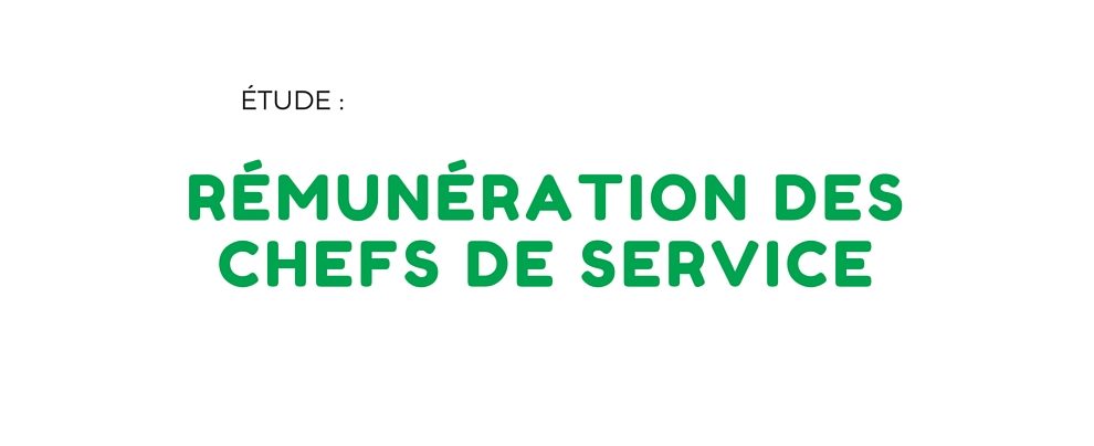 Quelle rémunération pour un chef de service en établissement social et médico-social ?