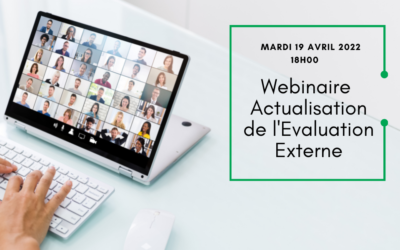 19 avril 2022 : Webinaire sur l’actualisation de l’évaluation externe